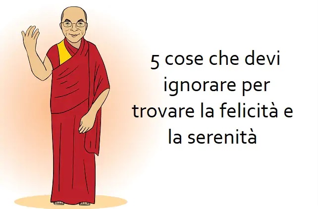 BeliceWeb.it - 5 cose da ignorare per essere felici secondo l’insegnamento del Buddha]